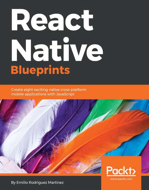 Book cover of React Native Blueprints: Create eight exciting native cross-platform mobile applications with JavaScript