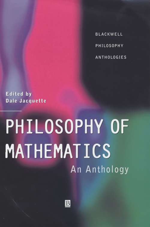 Book cover of Philosophy of Mathematics: An Anthology