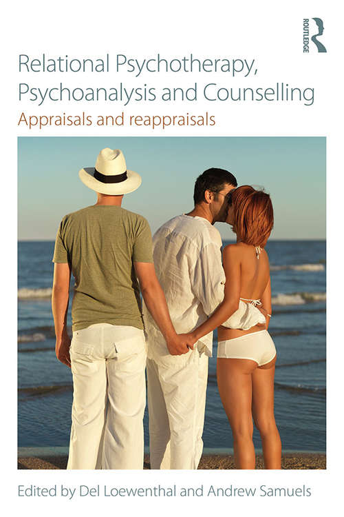 Book cover of Relational Psychotherapy, Psychoanalysis and Counselling: Appraisals and reappraisals