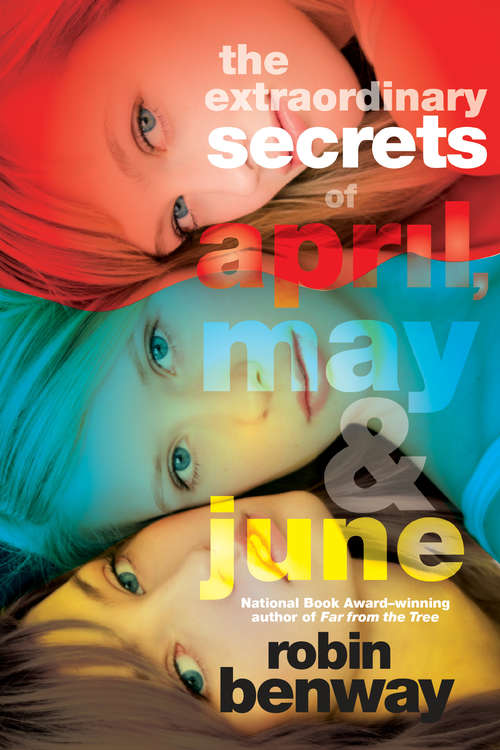 Book cover of The Extraordinary Secrets of April, May, & June