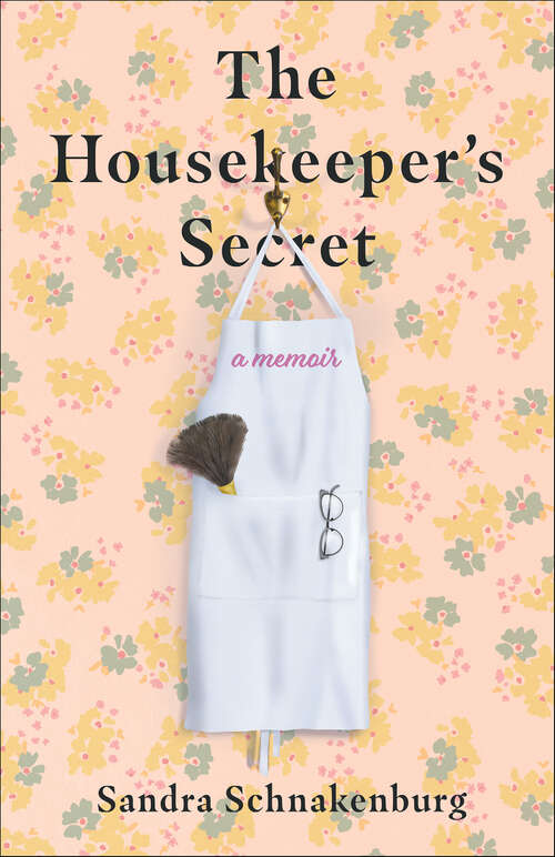 Book cover of The Housekeeper's Secret: A Memoir