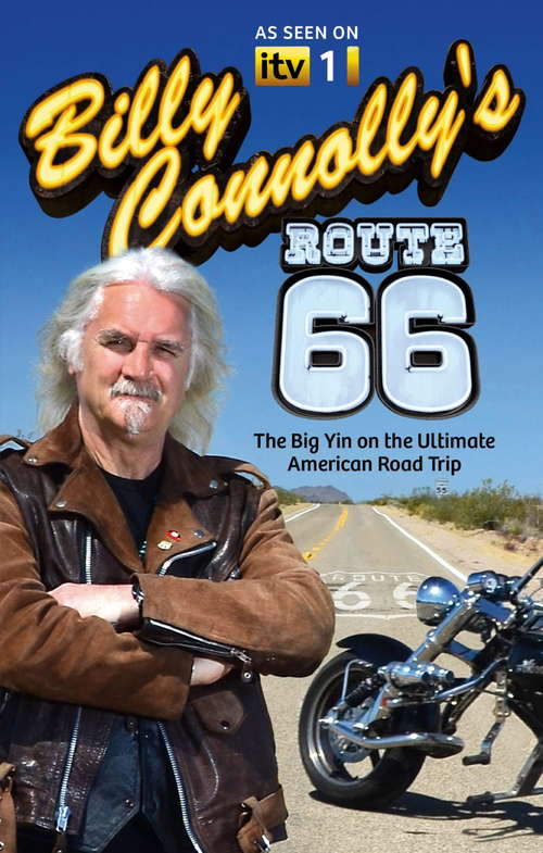 Book cover of Billy Connolly's Route 66: The Big Yin on the Ultimate American Road Trip