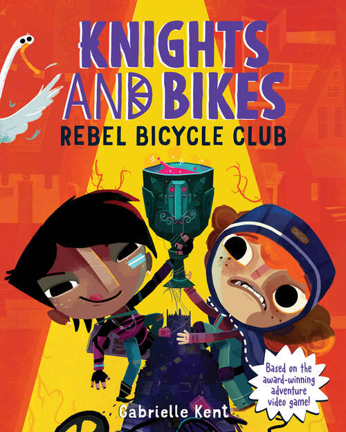 Book cover of Knights and Bikes: Rebel Bicycle Club (Knights and Bikes #2)