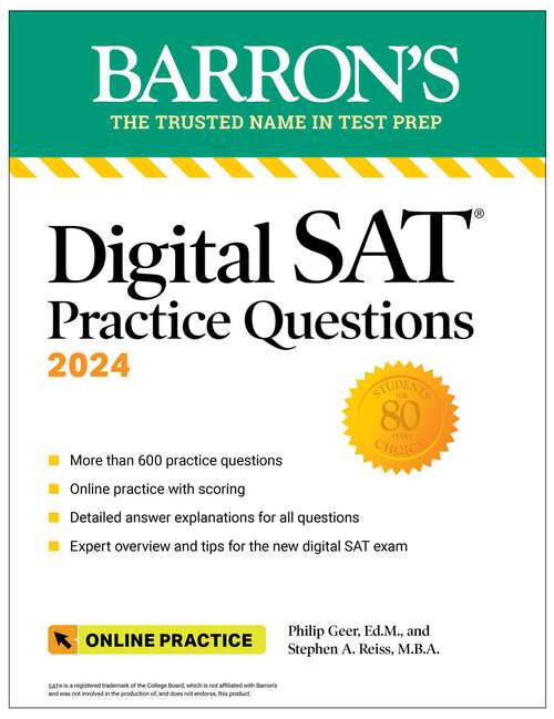 Book cover of Digital SAT Practice Questions 2024: More than 600 Practice Exercises for the New Digital SAT + Tips + Online Practice (Barron's Test Prep)