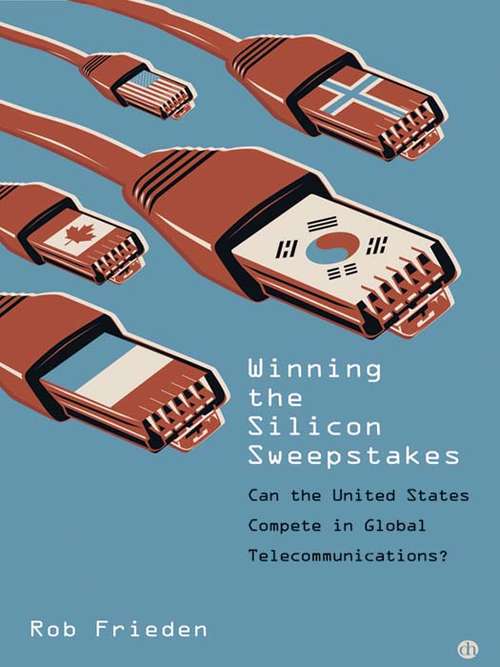Book cover of Winning the Silicon Sweepstakes: Can the United States Compete in Global Telecommunications?