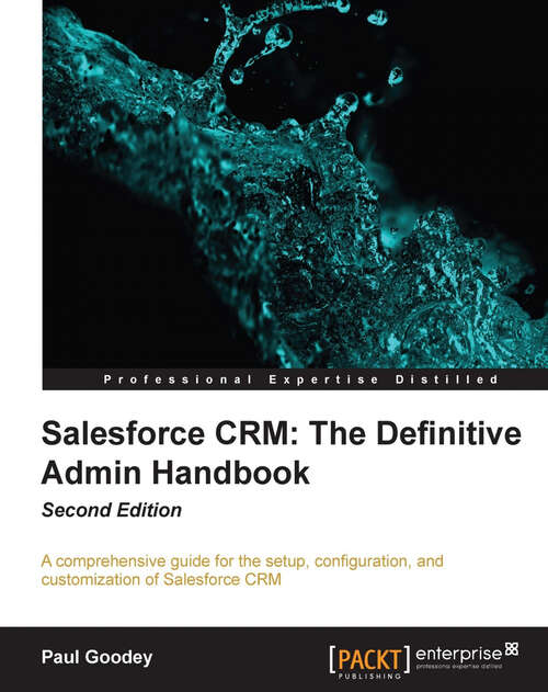 Book cover of Salesforce CRM: The Definitive Admin Handbook Second Edition