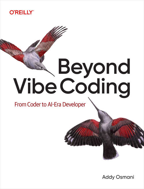 Book cover of Beyond Vibe Coding: From Coder to AI-Era Developer (1)