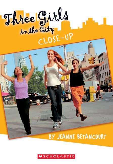 Book cover of Three Girls in the City: Close Up