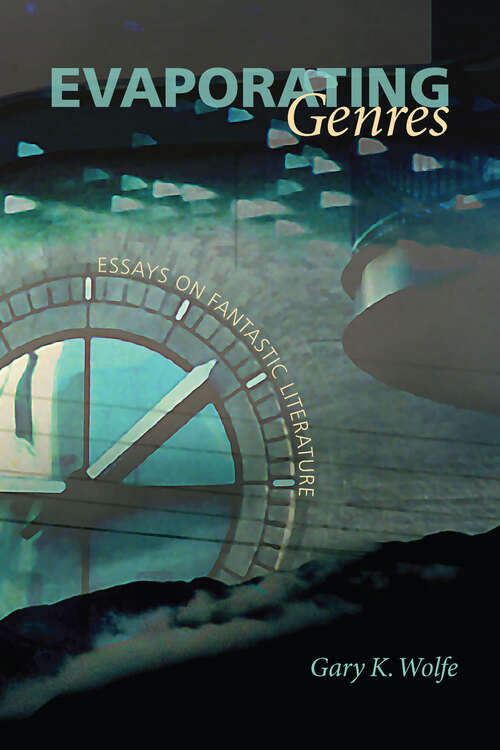 Book cover of Evaporating Genres: Essays on Fantastic Literature