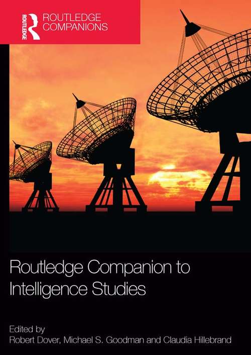 Routledge Companion to Intelligence Studies