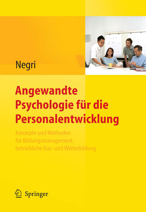 Book cover of Angewandte Psychologie für die Personalentwicklung. Konzepte und Methoden für Bildungsmanagement, betriebliche Aus- und Weiterbildung