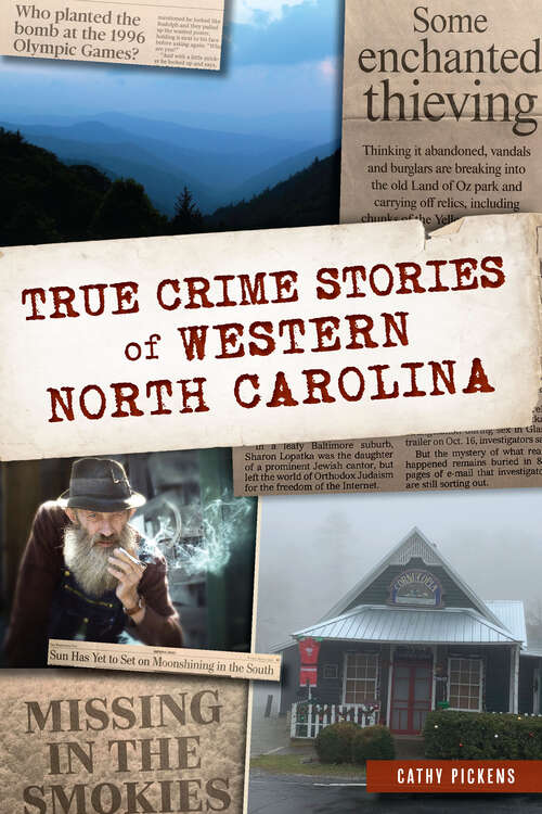 Book cover of True Crime Stories of Western North Carolina (True Crime)