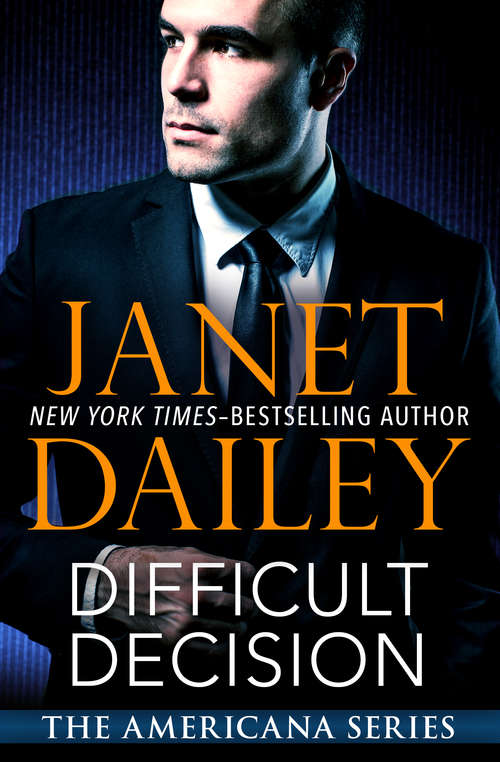 Book cover of Difficult Decision (The Americana Series #7)