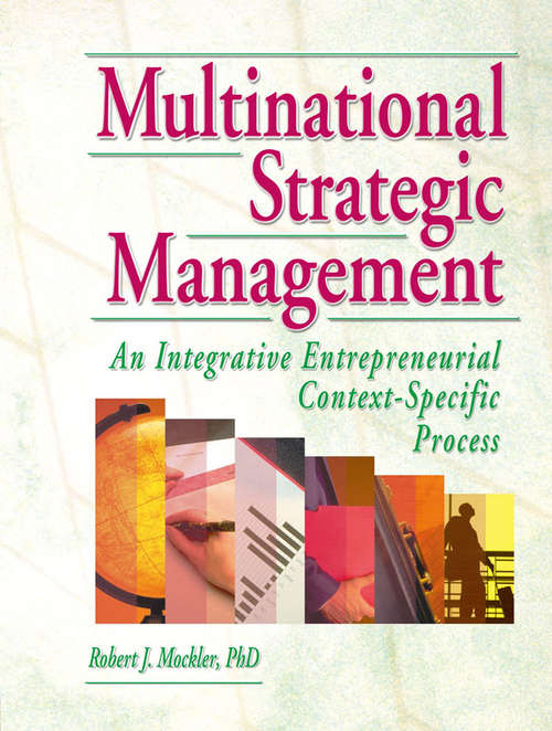 Multinational Strategic Management: An Integrative Entrepreneurial Context-Specific Process