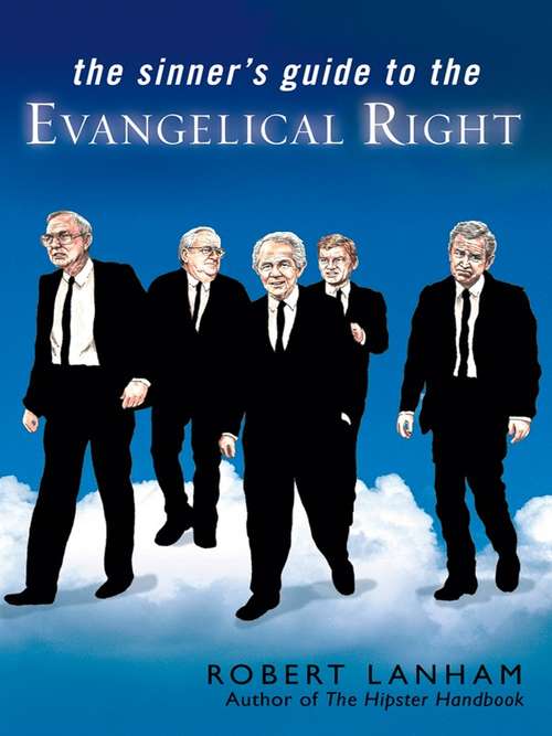 Book cover of The Sinner's Guide to the Evangelical Right