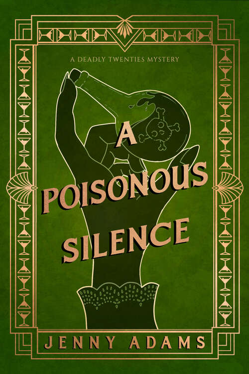 Book cover of A Poisonous Silence (A Deadly Twenties Mystery)