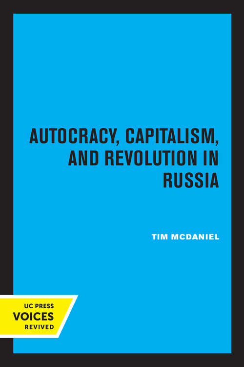 Book cover of Autocracy, Capitalism and Revolution in Russia