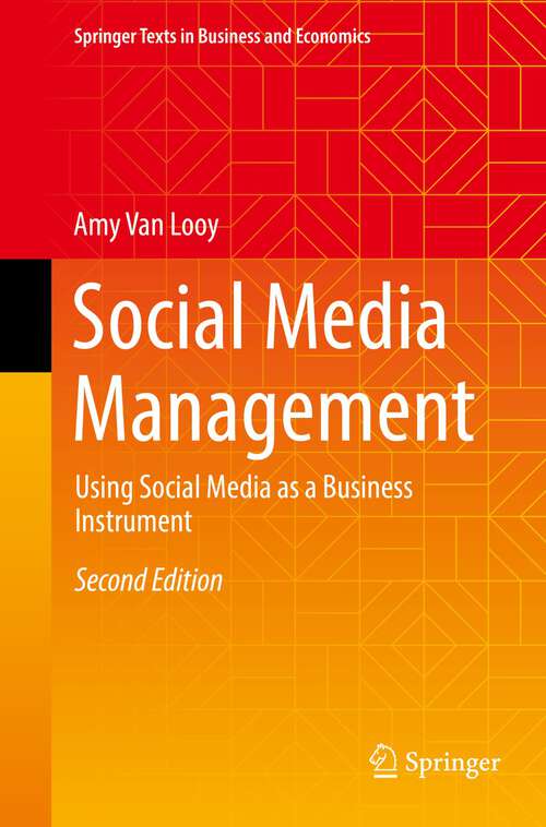 Book cover of Social Media Management: Using Social Media as a Business Instrument (2nd ed. 2022) (Springer Texts in Business and Economics)