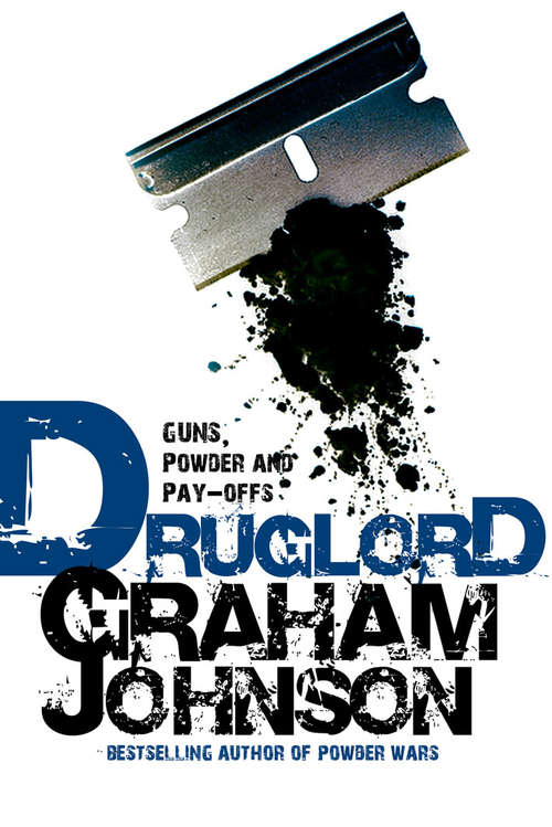 Book cover of Druglord: Guns, Powder and Pay-Offs