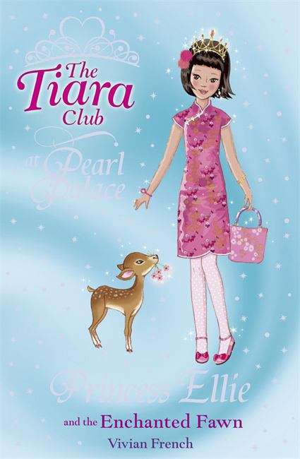 Book cover of Princess Ellie and the Enchanted Fawn (Tiara Club at Pearl Palace)