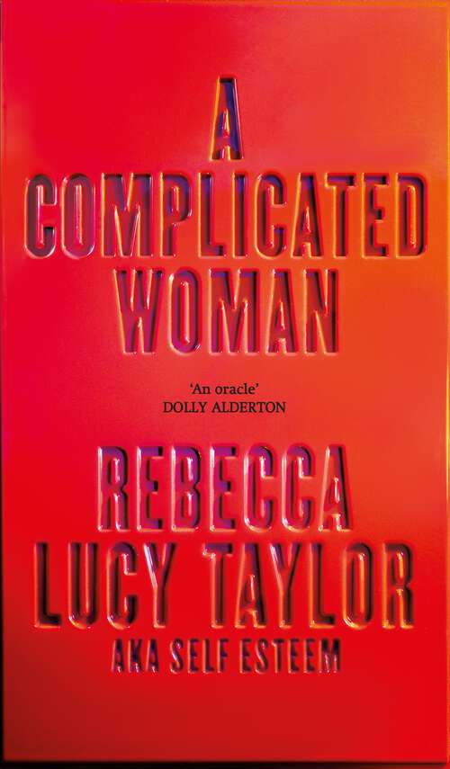 Book cover of A Complicated Woman: The hotly anticipated literary debut by SELF ESTEEM