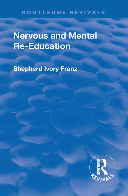 Book cover of Revival: Nervous and Mental Re-Education (Routledge Revivals)