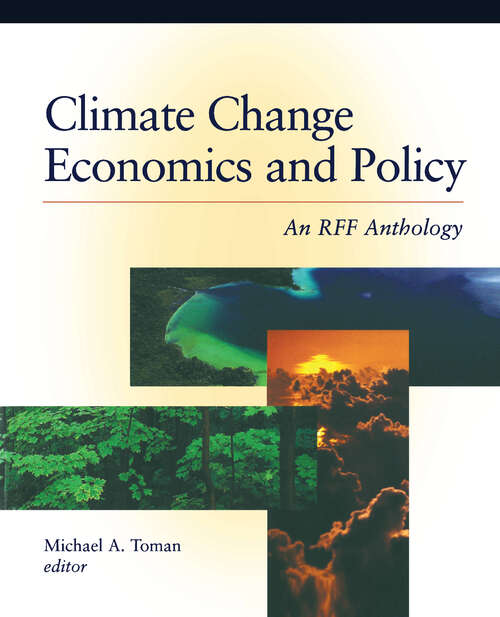 Climate Change Economics and Policy: An RFF Anthology