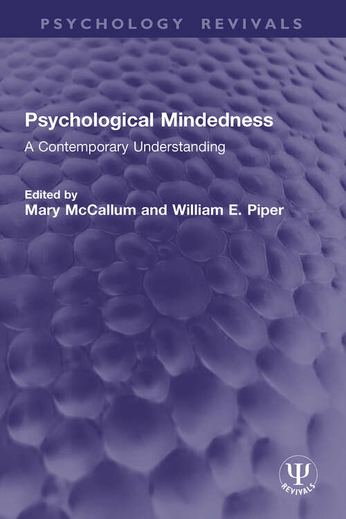 Book cover of Psychological Mindedness: A Contemporary Understanding (1) (Psychology Revivals)