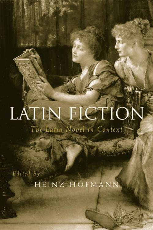 Book cover of Latin Fiction: The Latin Novel In Context