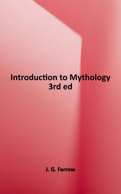Book cover of Introduction to Mythology: Third Edition