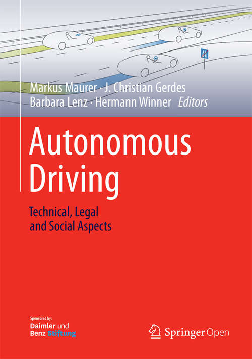 Autonomous Driving: Technical, Legal and Social Aspects