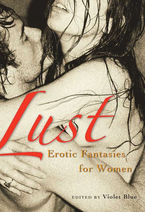 Book cover of Lust: Erotic Fantasies for Women