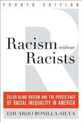 Book cover of Racism Without Racists: Color-Blind Racism and the Persistence of Racial Inequality in America