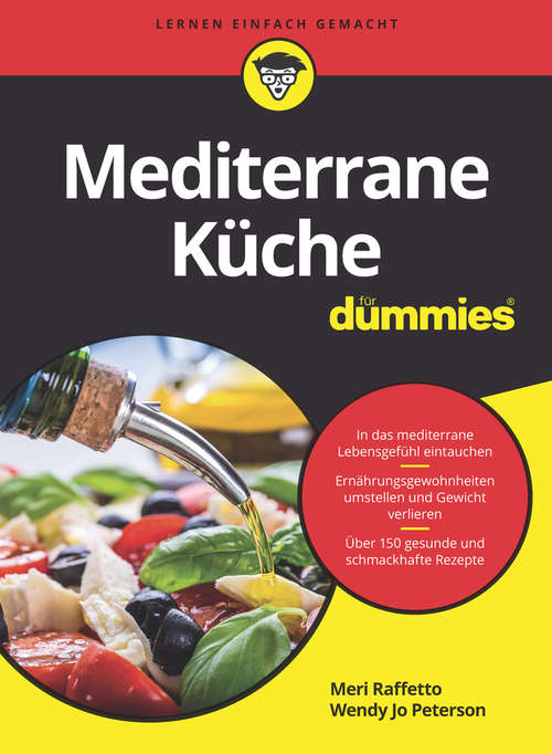 Mediterrane Küche für Dummies (Für Dummies)