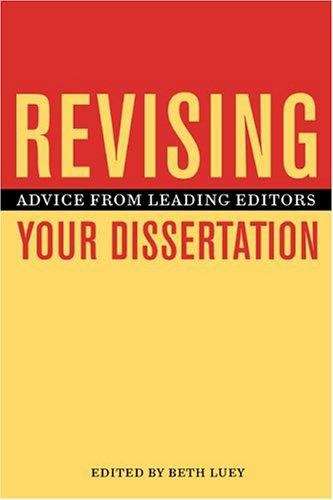 Book cover of Revising Your Dissertation: Advice from Leading Editors