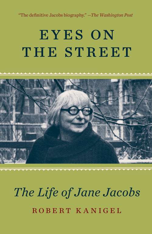 Book cover of Eyes on the Street: The Life of Jane Jacobs