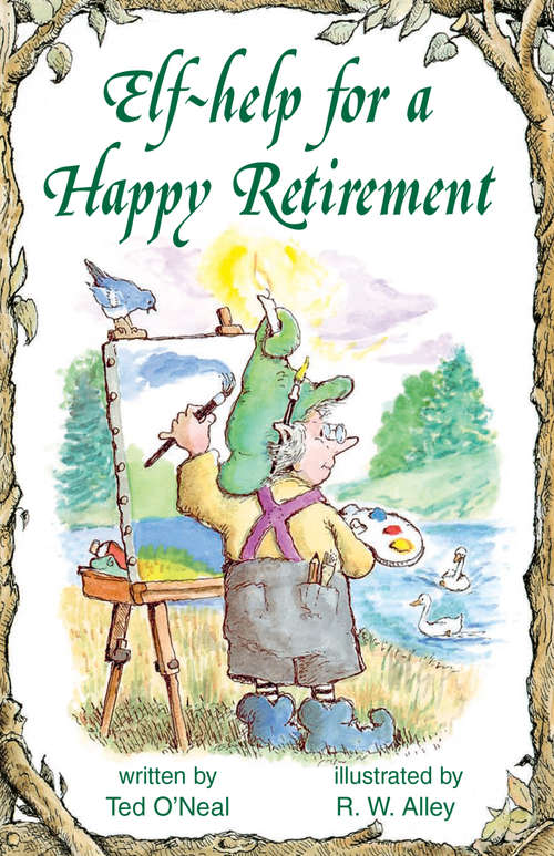 Book cover of Elf-help for a Happy Retirement