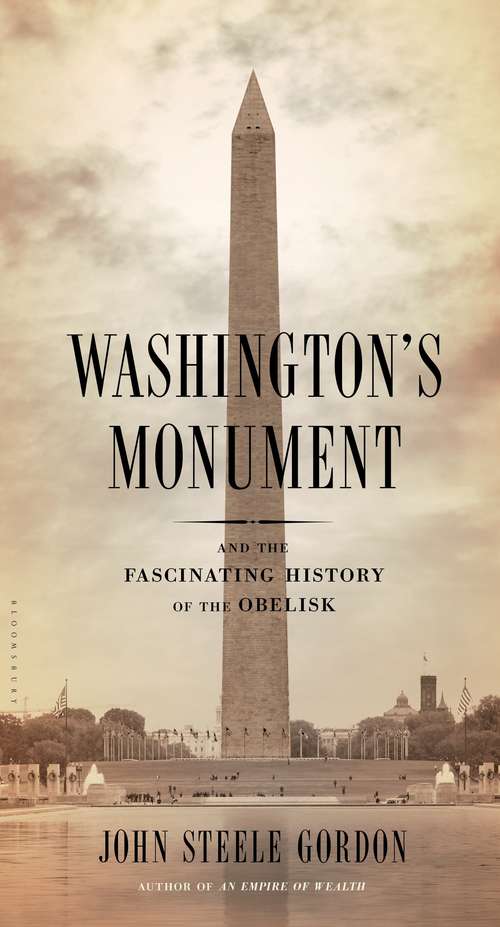 Book cover of Washington's Monument: And the Fascinating History of the Obelisk