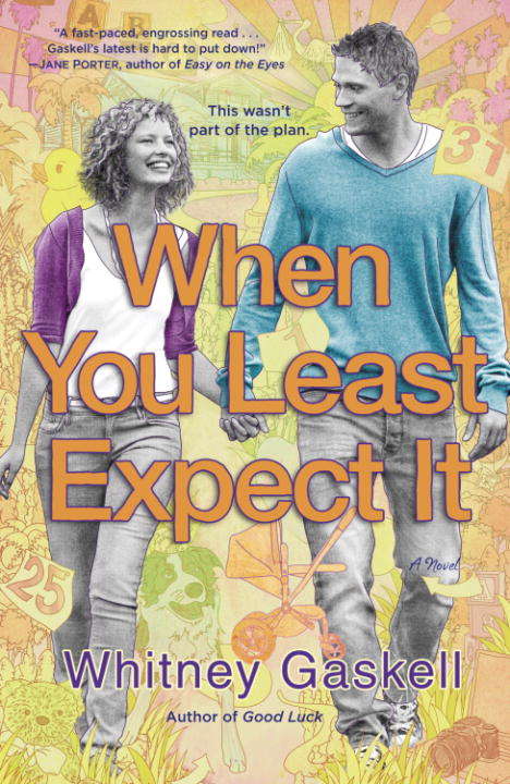 Book cover of When You Least Expect It: A Novel