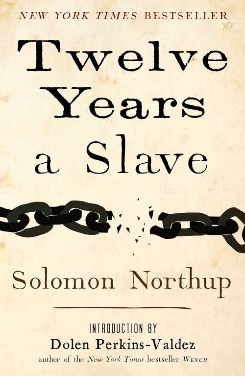 Book cover of Twelve Years a Slave: Plus Five American Slave Narratives (illustrated)