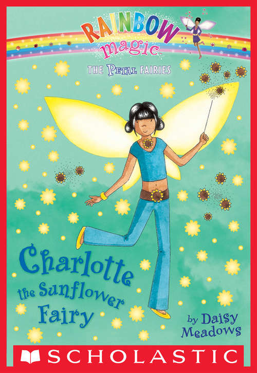 Book cover of Petal Fairies #4: Charlotte the Sunflower Fairy