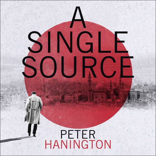 Book cover of A Single Source: a gripping political thriller from the author of A Dying Breed (William Carver Novels)