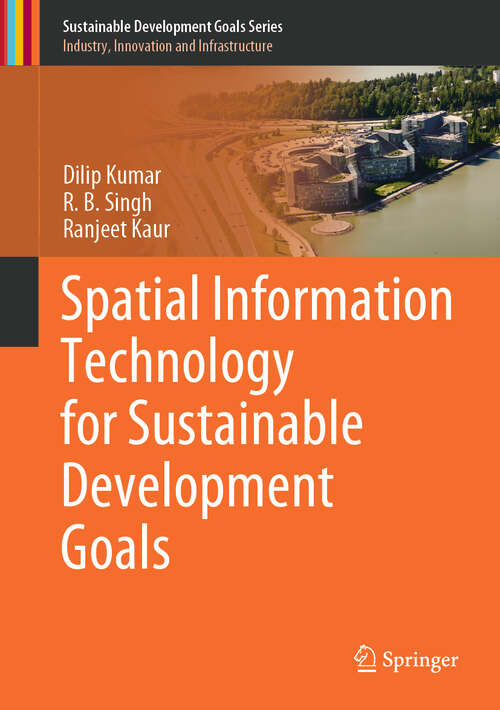 Spatial Information Technology for Sustainable Development Goals (Sustainable Development Goals Series)