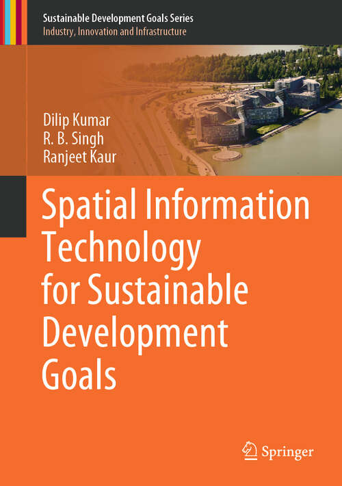 Book cover of Spatial Information Technology for Sustainable Development Goals (1st ed. 2019) (Sustainable Development Goals Series)