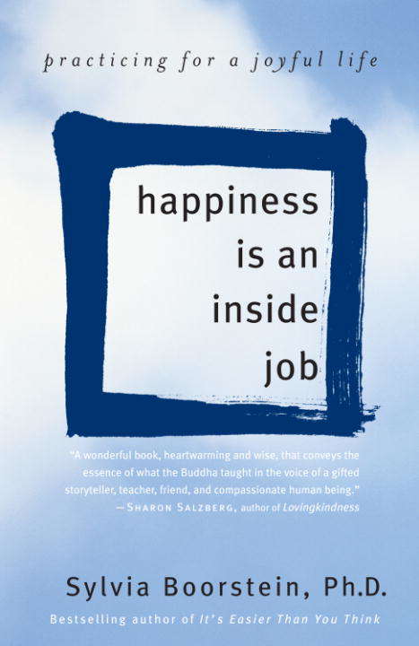 Book cover of Happiness Is an Inside Job