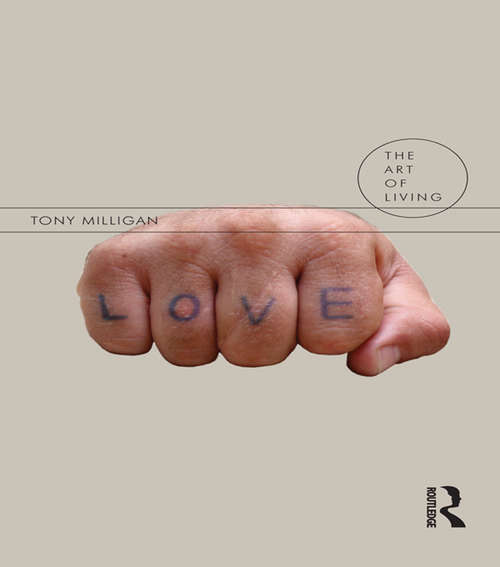 Love: What Can We Care For? (The Art of Living)