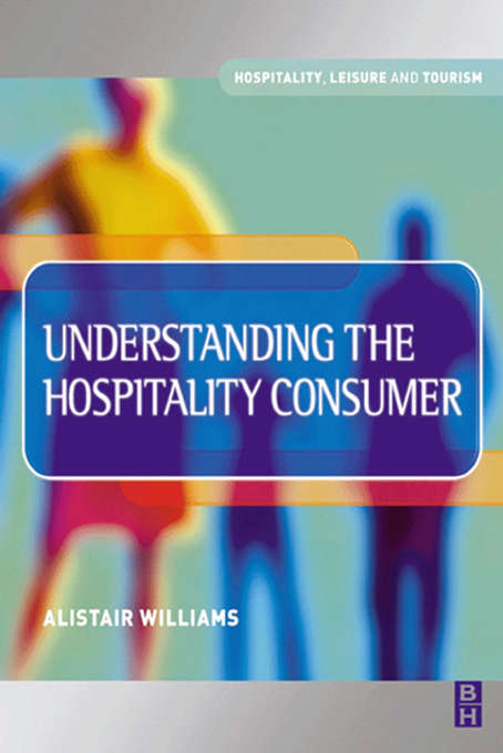 Book cover of Understanding the Hospitality Consumer