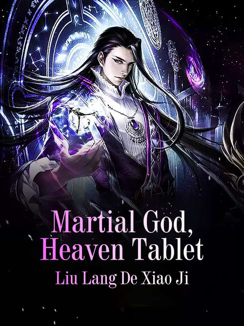 Book cover of Martial God, Heaven Tablet: Volume 6 (Volume 6 #6)