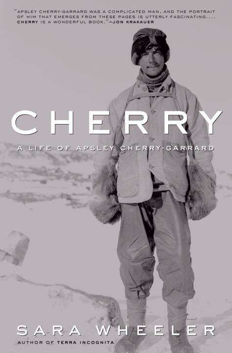 Book cover of Cherry: A Life of Apsley Cherry-Garrard