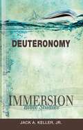 Immersion Bible Studies | Deuteronomy: From The Baker Illustrated Bible Commentary (Immersion Bible Studies)